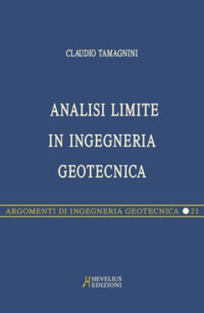 Analisi limite in ingegneria geotecnica Claudio Tamagnini