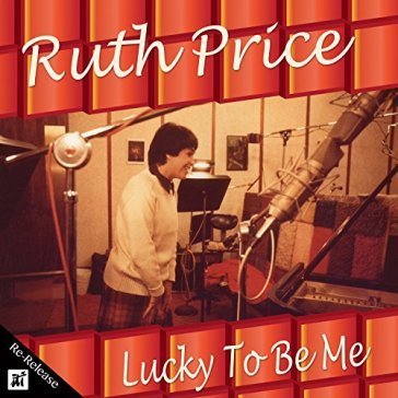 Lucky to be me Ruth Price