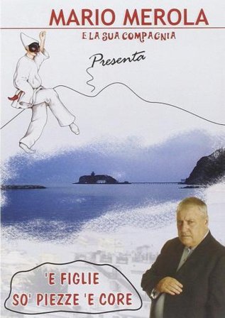 E figlie so' piezze e core Merola Mario E Compa