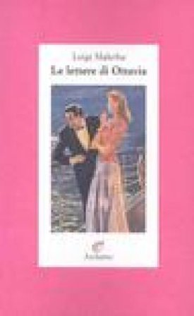 Le lettere di Ottavia Luigi Malerba