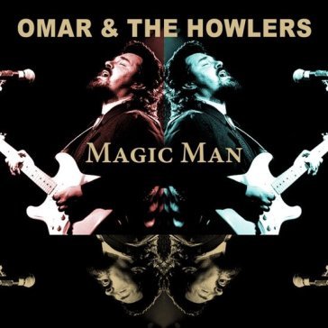 Magic man Omar & the Howlers