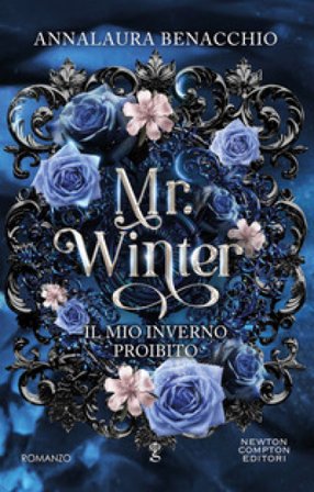 Mr. Winter. Il mio inverno proibito Annalaura Benacchio