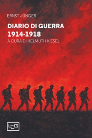 Diario di guerra 1914-1918 Ernst Junger