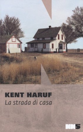La strada di casa Kent Haruf
