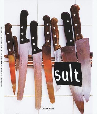Sult - Bok av Anders Hansson, Geir Erik Henriksen, m.fl. - Hardback
