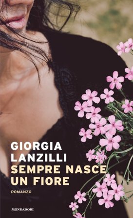 Sempre nasce un fiore Giorgia Lanzilli