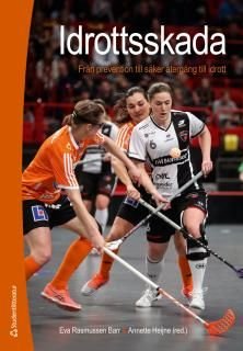 Idrottsskada - från prevention till säker återgång till idrott, ISBN: 9789144103600