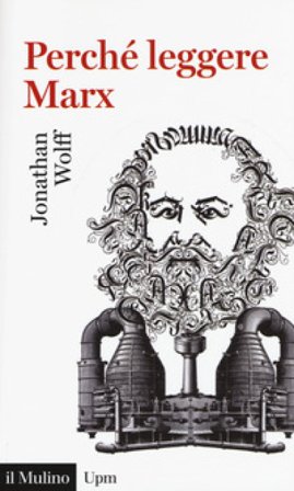 Perché leggere Marx? Jonathan Wolff