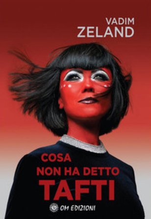Cosa non ha detto Tafti Vadim Zeland