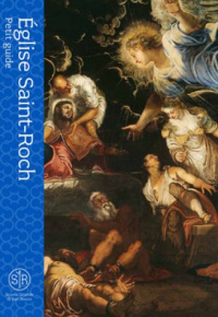 Èglise Saint-Roch. Petit guide Maria Agnese Chiari Moretto Wiel