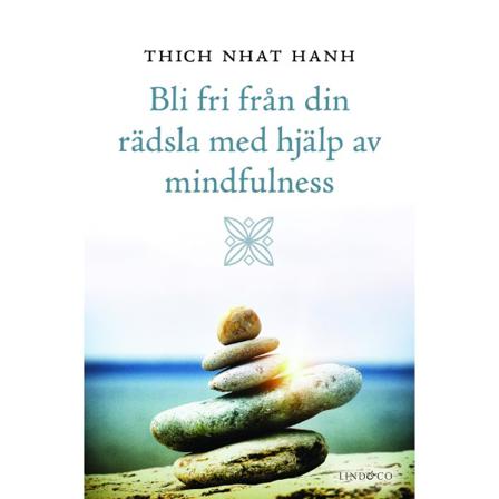 Bli fri från din rädsla med hjälp av mindfulness 9789174611366