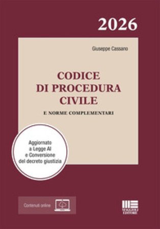 Codice di Procedura Civile 2026 e norme complementari. Aggiornato a Legge AI e Conversione del decreto giustizia. Con espansione online Giuseppe 