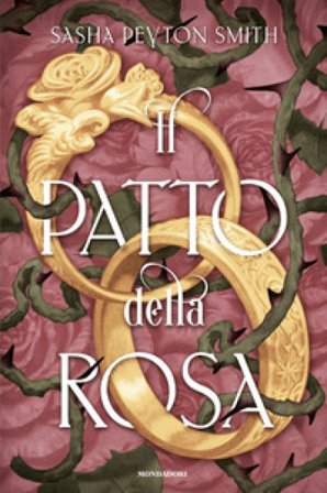 Il patto della rosa Sasha Peyton Smith