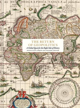 The return of geopolitics : a global quest for the right side of history - Bok av Richard Overy, Jeremy Black, m.fl. - Inbunden