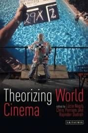 Theorizing World Cinema, ISBN: 9781848854932