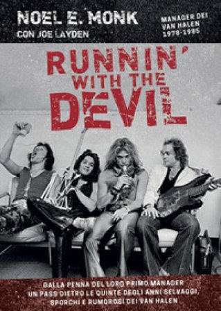 Runnin' with the devil. Alle origini dei Van Halen Noel E. Monk