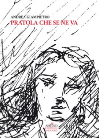 Pratola che se ne va. Storie, tradizioni e personaggi di Pratola Peligna tra Otto e Novecento Andrea Giampietro