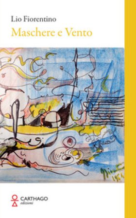 Maschere e vento Lio Fiorentino