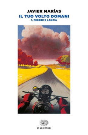 Il tuo volto domani. Vol. 1: Febbre e lancia Javier Marías
