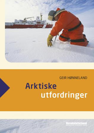 Arktiske utfordringer - Bok av Geir Hønneland - Paperback