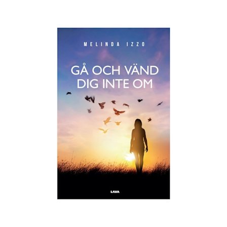 Gå och vänd dig inte om : en bok om manipulation och psykisk misshandel (häftad)