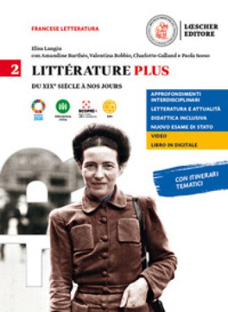 Litterature plus. Per i Licei e EsaBac. Con e-book. Con espansione online. Vol. 2: Du XIXe siècle à nos jours Elisa Langin