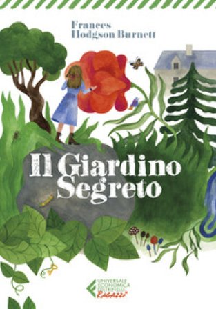 Il giardino segreto Frances Eliza Hodgson Burnett