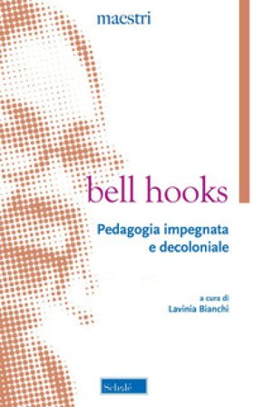 Pedagogia impegnata e decoloniale bell hooks