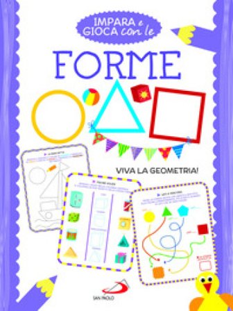 Impara e gioca con le forme. Viva la geometria! Irene Mazza