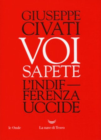 Voi sapete. L'indifferenza uccide Giuseppe Civati