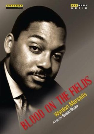 Wynton Marsalis - Blood On The Fields