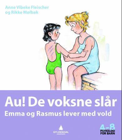 Au! De voksne slår - Bok av Anne Vibeke Fleischer & Rikke Mølbak - Paperback