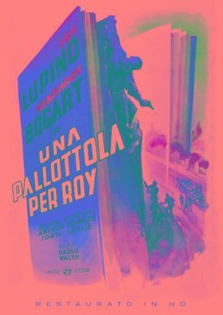 Pallottola Per Roy (Una) (Restaurato In Hd)