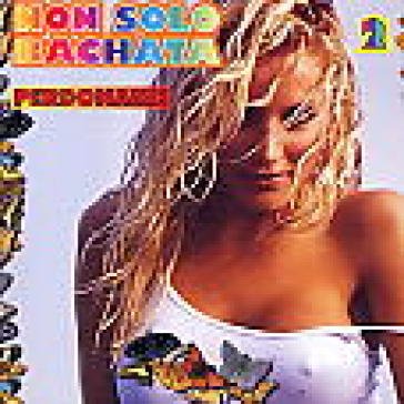 Non solo bachata 2 perdoname NA