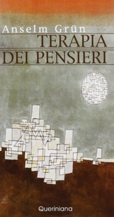 Terapia dei pensieri Anselm Grün