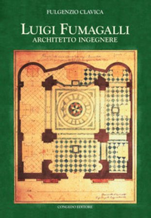Luigi Fumagalli architetto ingegnere Fulgenzio Clavica