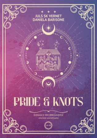 Pride & knots. Ediz. ampliata Daniela Barisone