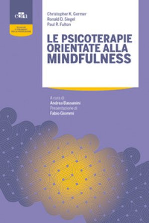 Le psicoterapie orientate alla mindfulness Christopher K. Germer