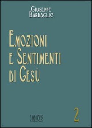 Emozioni e sentimenti di Gesù Giuseppe Barbaglio
