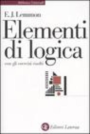 Elementi di logica. Con gli esercizi risolti Edward J. Lemmon