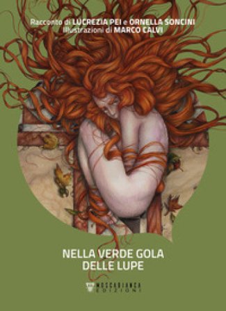 Nella verde gola delle lupe Lucrezia Pei