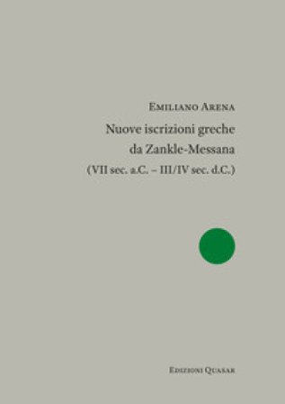 Nuove iscrizioni greche da Zankle-Messana (VII sec. a.C. - III/IV sec. d.C.) Emiliano Arena