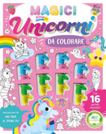 Magici unicorni da colorare. Ediz. illustrata. Con 16 pastelli