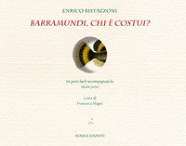 Barramundi, chi è costui? Tre pezzi facili accompagnati da alcuni pesci Enrico Bistazzoni