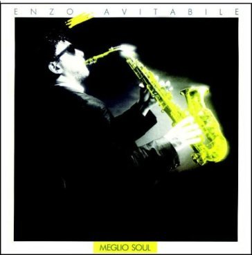 Meglio soul Enzo Avitabile