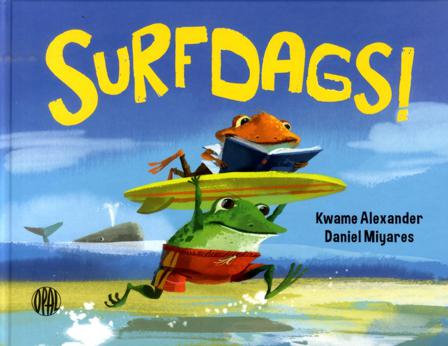 Surfdags! - Bok av Kwame Alexander - Inbunden