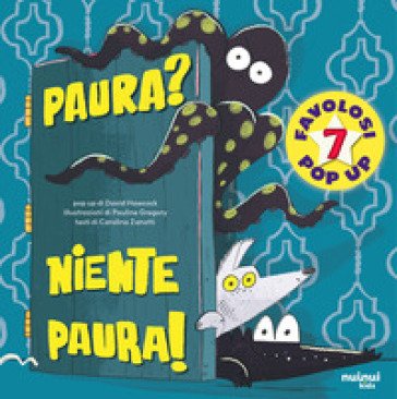 Paura? Niente paura! Ediz. a colori David Hawcock