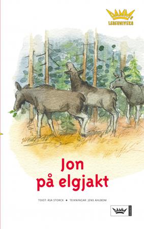 Jon på elgjakt - Bok av Åsa Storck - Paperback