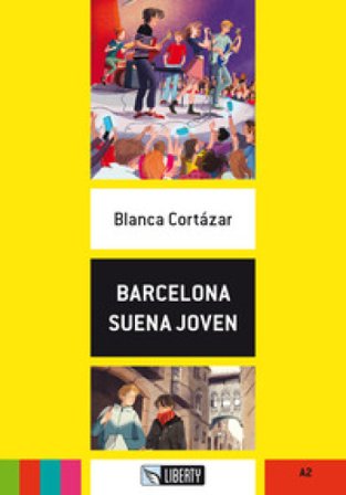 Barcelona suena joven. Con File audio per il download Blanca Cortázar