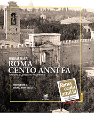 Roma cento anni fa Miriam Mafai